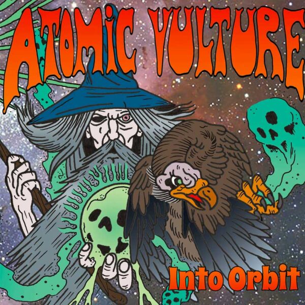 ATOMIC VULTURE - Into Orbit